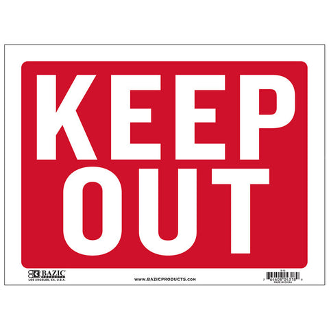 BAZIC 12" X 16" Keep Out Sign