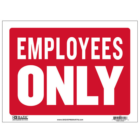 BAZIC 12" X 16" Employess Only Sign