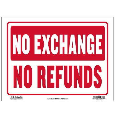 BAZIC 12" X 16"  No Exchange No Refunds Sign